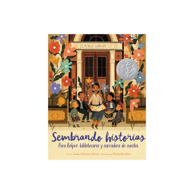 Sembrando Historias: Pura Belpr Bibliotecaria Y Narradora de Cuentos - by Anika Aldamuy Denise (Paperback)