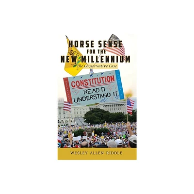 Horse Sense for the New Millennium - by Wesley Allen Riddle (Hardcover)