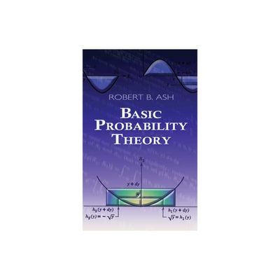 Basic Probability Theory - (Dover Books on Mathematics) by Robert B Ash (Paperback)