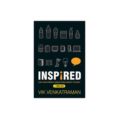 Inspired! - by Vik Venkatraman (Hardcover)