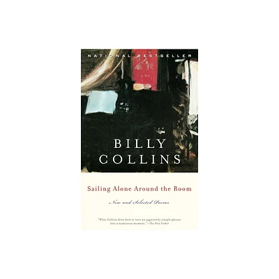 Sailing Alone Around the Room - by Billy Collins (Paperback)