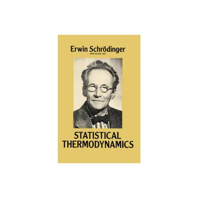 Statistical Thermodynamics - (Dover Books on Physics) by Erwin Schrodinger (Paperback)