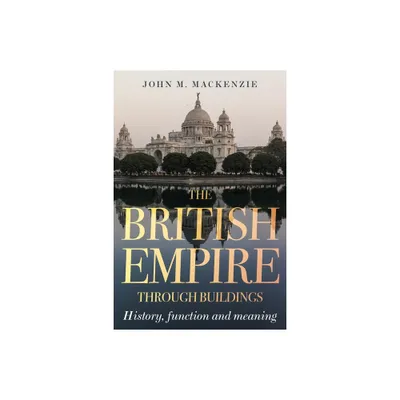 The British Empire Through Buildings