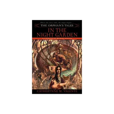 The Orphans Tales - by Catherynne Valente (Paperback)