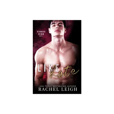 Like Hate - by Rachel Leigh (Paperback)