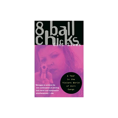 8 Ball Chicks - by Gini Sikes (Paperback)