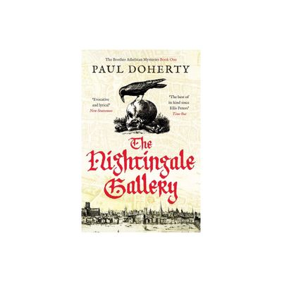 The Nightingale Gallery - (Brother Athelstan Mysteries) by Paul Doherty (Paperback)