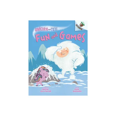 Fun and Games: An Acorn Book (Unicorn and Yeti #8