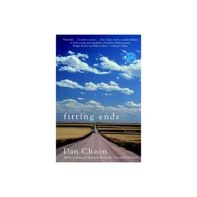 Fitting Ends - by Dan Chaon (Paperback)