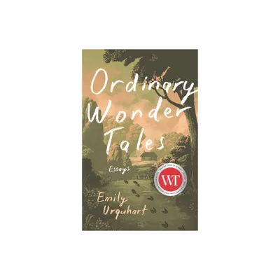 Ordinary Wonder Tales - by Emily Urquhart (Paperback)