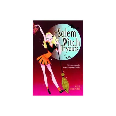 Salem Witch Tryouts - by Kelly McClymer (Paperback)