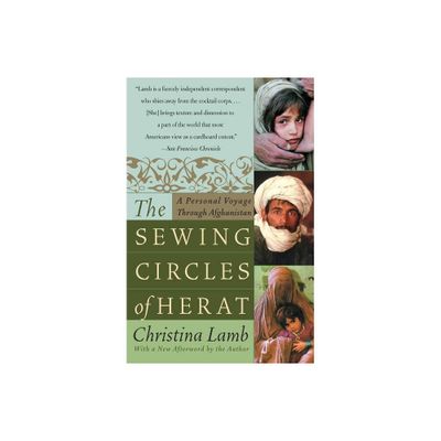 The Sewing Circles of Herat - by Christina Lamb (Paperback)