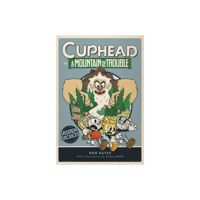 Cuphead in a Mountain of Trouble - by Ron Bates (Hardcover)