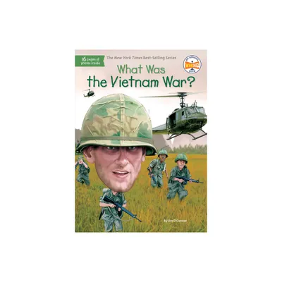 What Was the Vietnam War? - (What Was?) by Jim OConnor & Who Hq (Paperback)