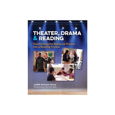 Theater, Drama, and Reading - by Judith Freeman Garey (Paperback)