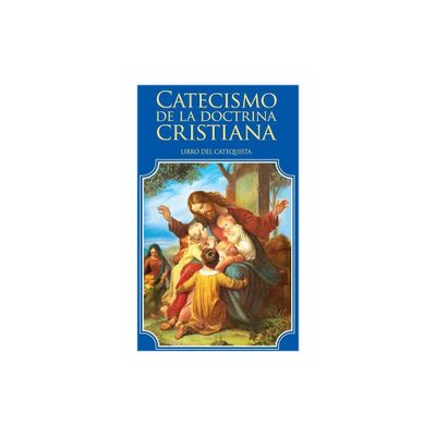 Catecismo de la doctrina cristiana. Libro del catequista - by Enrique M Escribano (Paperback)