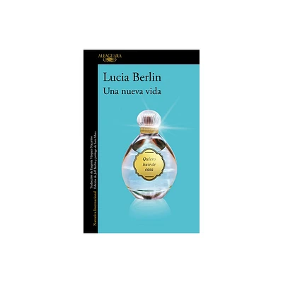 Una Nueva Vida / A New Life - by Lucia Berlin (Paperback)