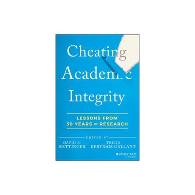 Cheating Academic Integrity - by David A Rettinger & Tricia Bertram Gallant (Paperback)