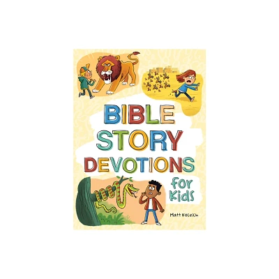 Bible Story Devotions for Kids - by Matt Koceich (Paperback)