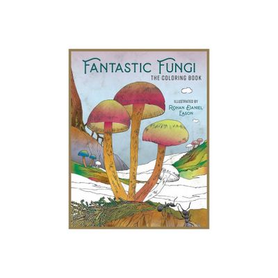 Fantastic Fungi: The Coloring Book - by Insight Editions (Paperback)