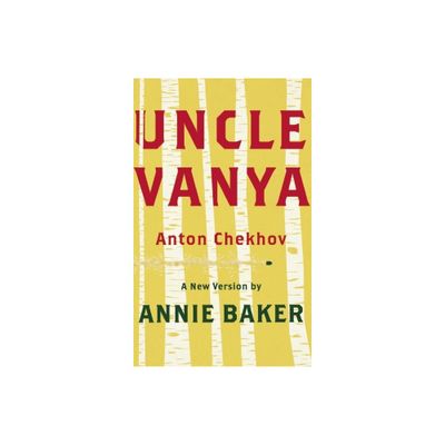 Uncle Vanya (TCG Edition) - by Anton Chekhov (Paperback)