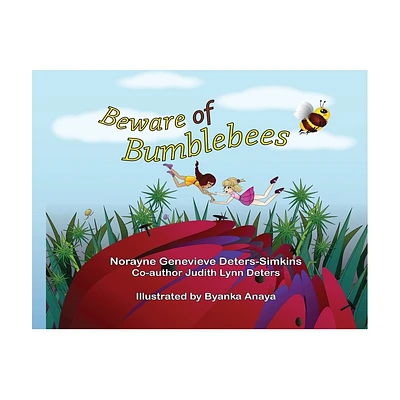 Beware of bumblebees - by Norayne Genevieve Deters-Simkins (Paperback)