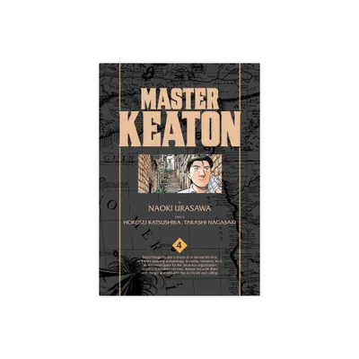 Master Keaton, Vol. 4 - by Takashi Nagasaki & Naoki Urasawa (Paperback)