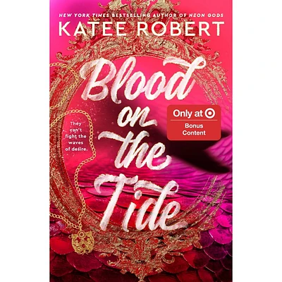 Blood On The Tide - Target Exclusive Edition - by Katee Robert (Paperback)