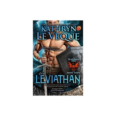 The Leviathan - (The Blackchurch Guild: The Shadow Knights) by Kathryn Le Veque (Paperback)