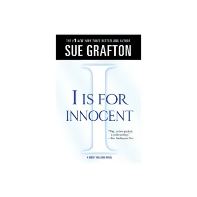 I Is for Innocent - (Kinsey Millhone Alphabet Mysteries) by Sue Grafton (Paperback)