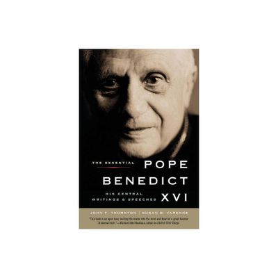 The Essential Pope Benedict XVI - by Susan B Varenne & John F Thornton (Paperback)