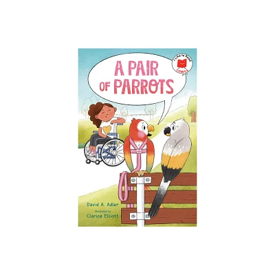 A Pair of Parrots - (I Like to Read Comics) by David A Adler (Hardcover)