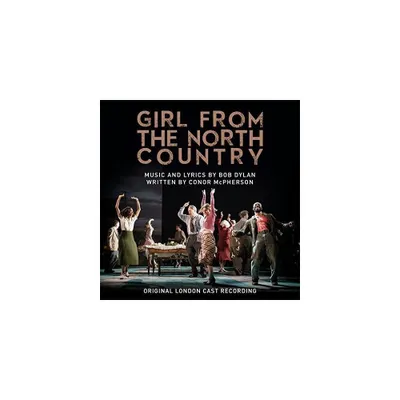 Girl From the North Country & O.L.C. - Girl From the North Country (Original London Cast Recording) (CD)