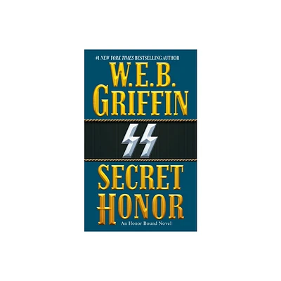 Secret Honor - (Honor Bound) by W E B Griffin (Paperback)