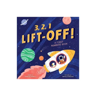 3,2,1 Liftoff! (a First Numbers Book) - by Little Genius Books (Board Book)