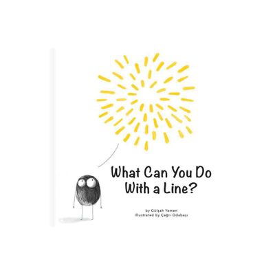 What Can You Do with a Line? - (First Concepts) (Hardcover)