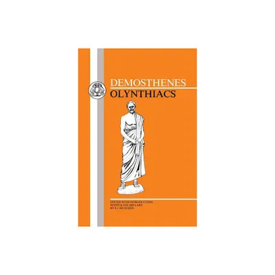 Demosthenes: Olynthiacs - (Greek Texts) (Paperback)