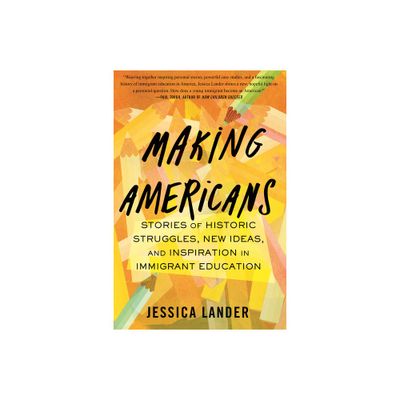 Making Americans - by Jessica Lander (Paperback)