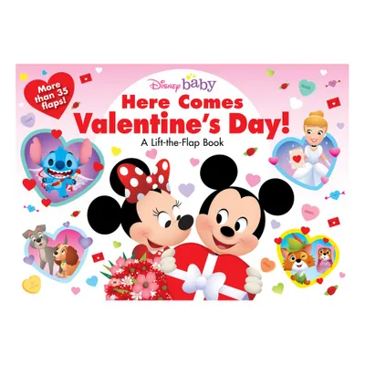 Disney Baby: Here Comes Valentines Day! - by Disney Books (Board Book)