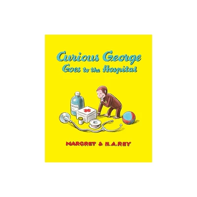 Curious George Goes to the Hospital