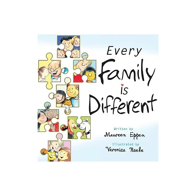 Every Family Is Different - by Maureen Eppen (Hardcover)