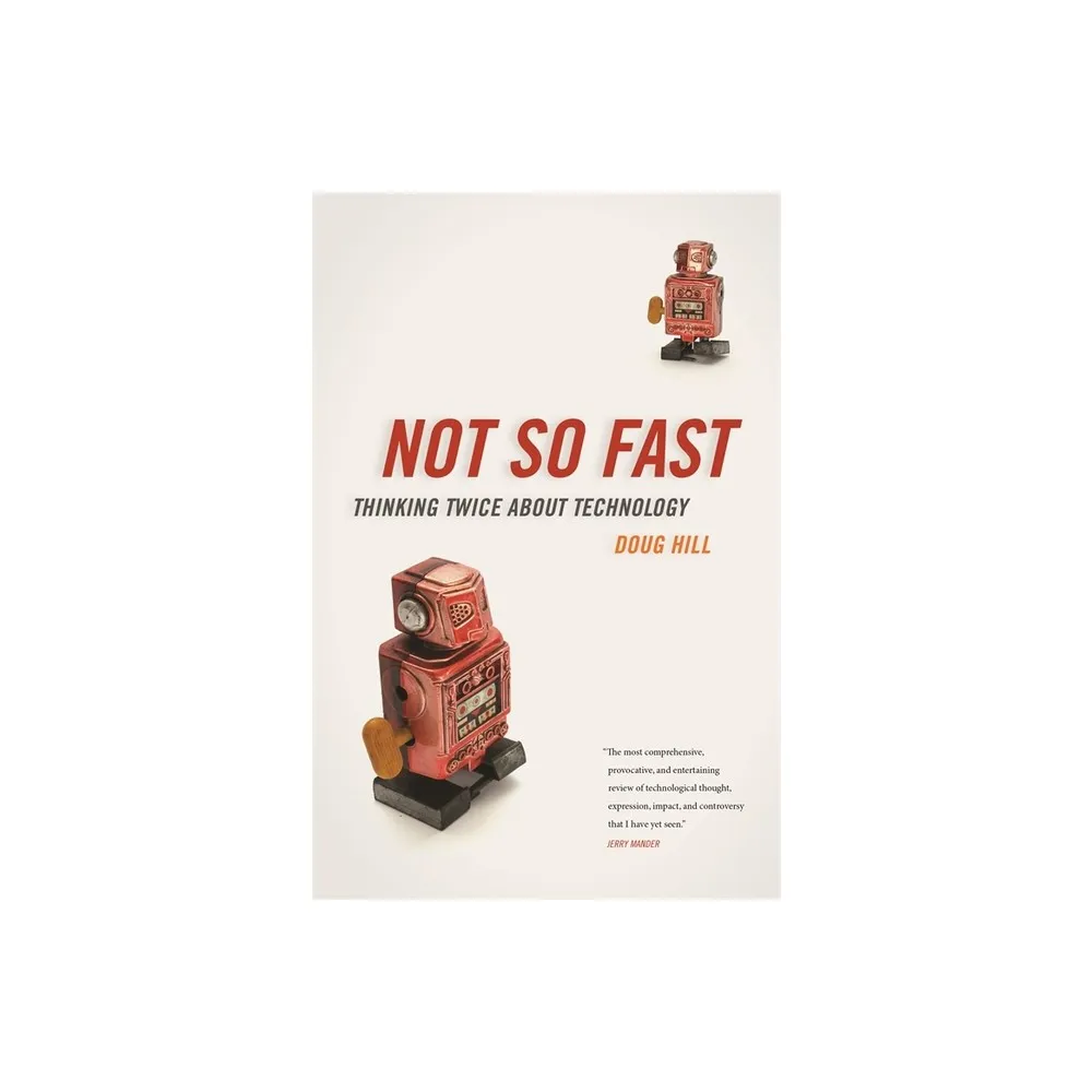 Not So Fast - by Doug Hill (Paperback)