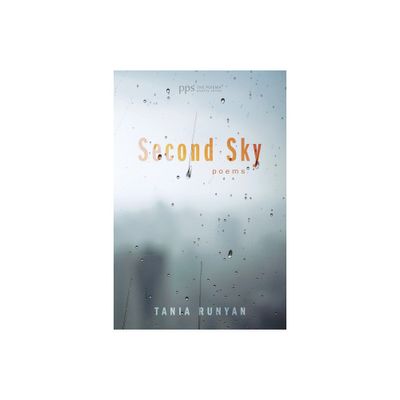 Second Sky - (Poiema Poetry) by Tania Runyan (Paperback)