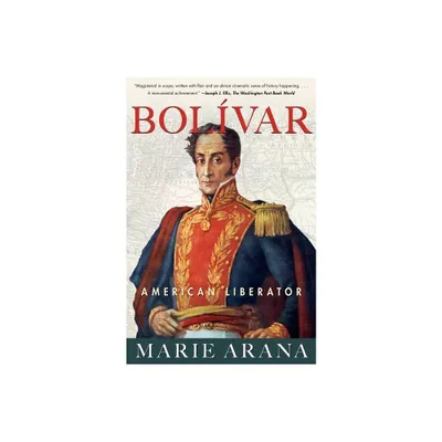 Bolivar - by Marie Arana (Paperback)