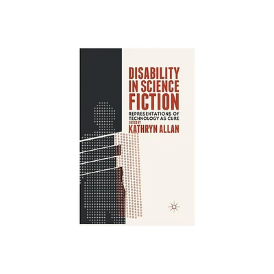 Disability in Science Fiction - by K Allan (Paperback)