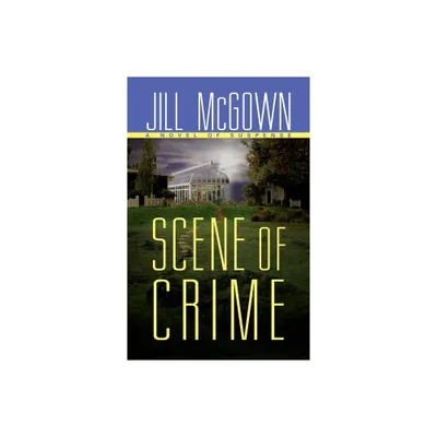 Scene of Crime - (Lloyd and Hill Mysteries) by Jill McGown (Paperback)