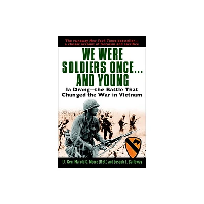 We Were Soldiers Once...and Young - by General Ha Moore & Joseph Galloway (Paperback)