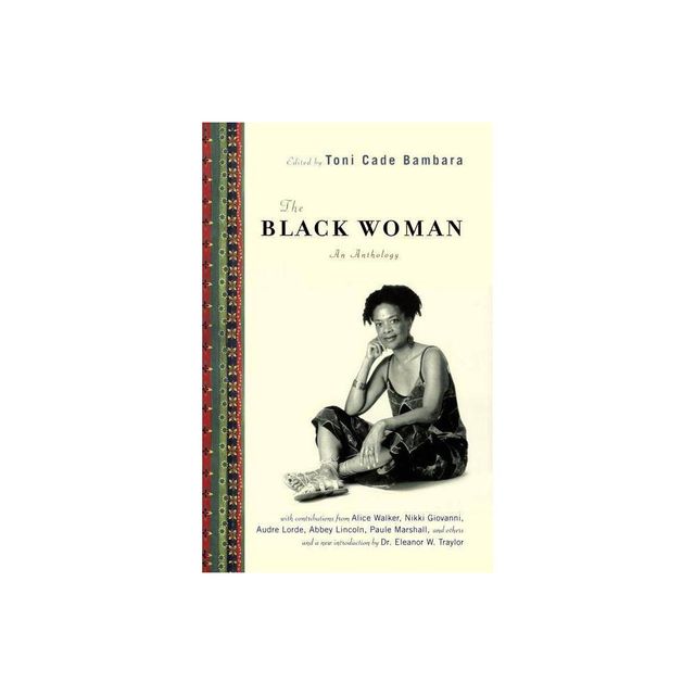 The Black Woman - by Toni Cade Bambara (Paperback)