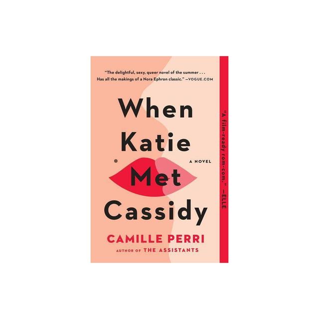 When Katie Met Cassidy - by Camille Perri (Paperback)