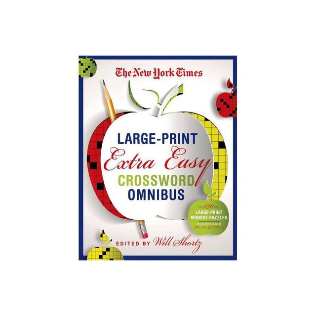 New York Times Large-Print Extra Easy Crossword Puzzle Omnibus - (Paperback)